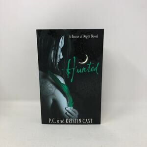 Hunted by P.C. Cast and Kristin Cast House of Night Series Trade PB